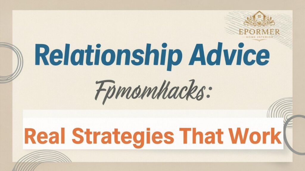Relationship Advice Fpmomhacks