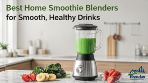 Best Home Smoothie Blenders