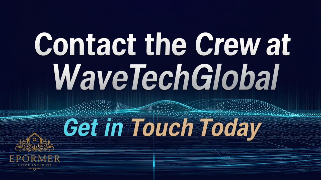 Contact the Crew at WaveTechGlobal